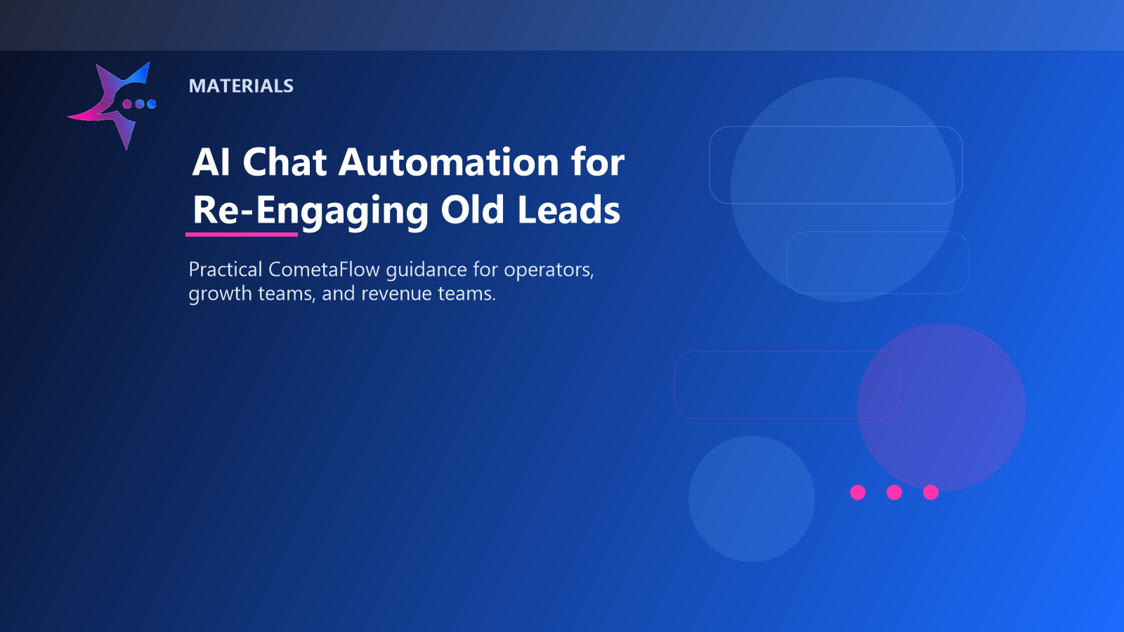 AI Chat Automation for Re-Engaging Old Leads - Materials for CometaFlow