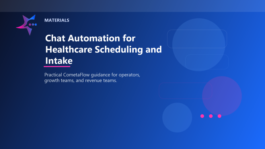 Chat Automation for Healthcare Scheduling and Intake - Materials for CometaFlow