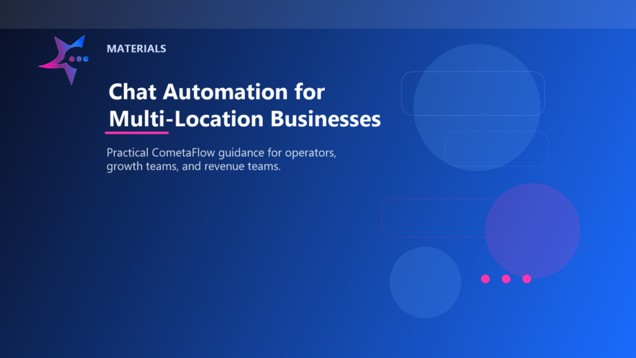 Chat Automation for Multi-Location Businesses - Materials for CometaFlow