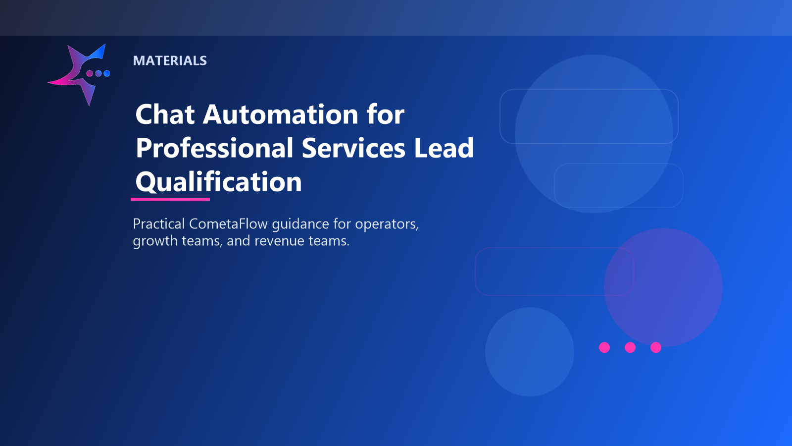 Chat Automation for Professional Services Lead Qualification - Materials for CometaFlow