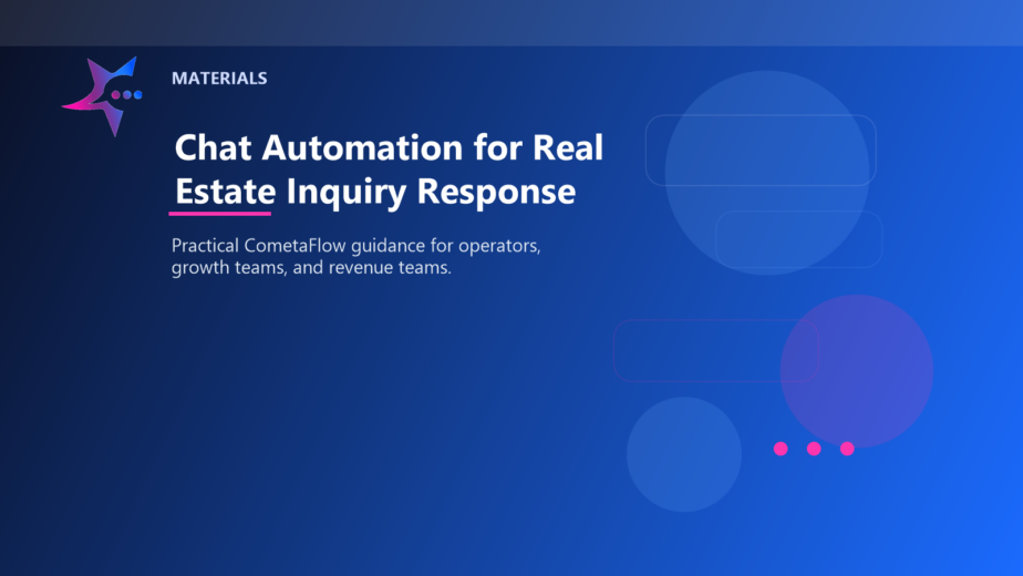 Chat Automation for Real Estate Inquiry Response - Materials for CometaFlow