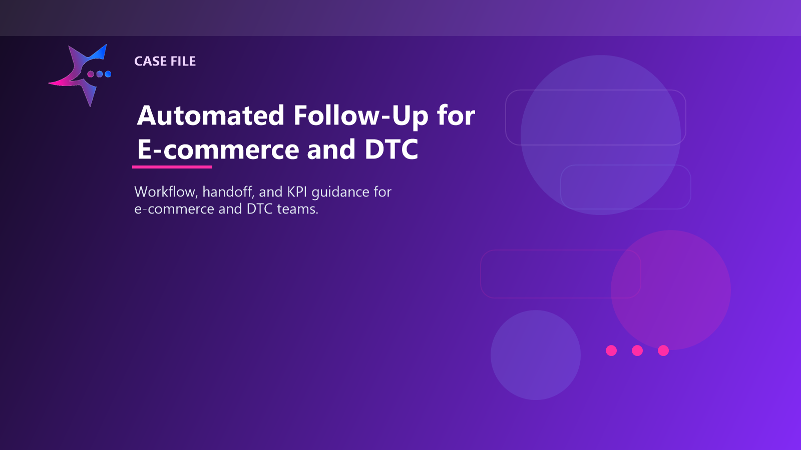 Automated Follow-Up for E-commerce and DTC case illustration