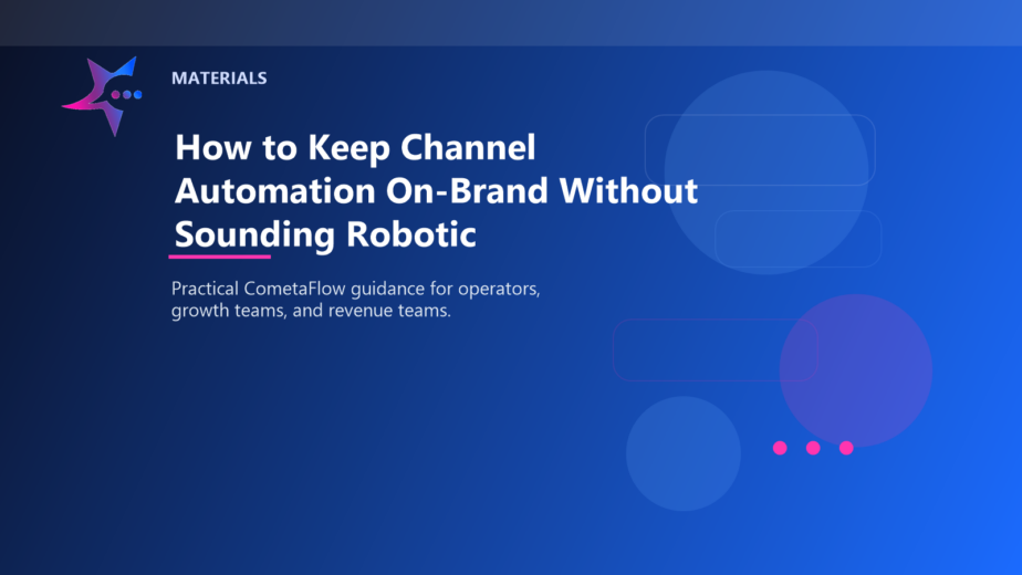How to Keep Channel Automation On-Brand Without Sounding Robotic - Materials for CometaFlow