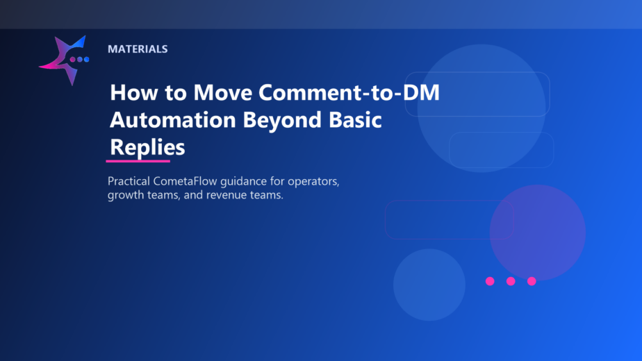 How to Move Comment-to-DM Automation Beyond Basic Replies - Materials for CometaFlow