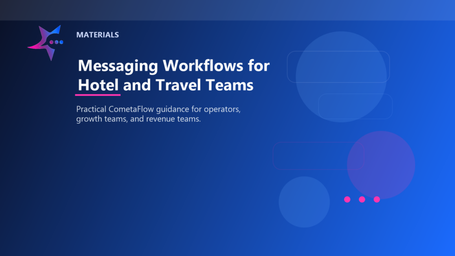 Messaging Workflows for Hotel and Travel Teams - Materials for CometaFlow