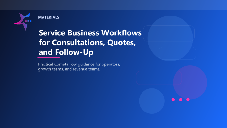 Service Business Workflows for Consultations, Quotes, and Follow-Up - Materials for CometaFlow