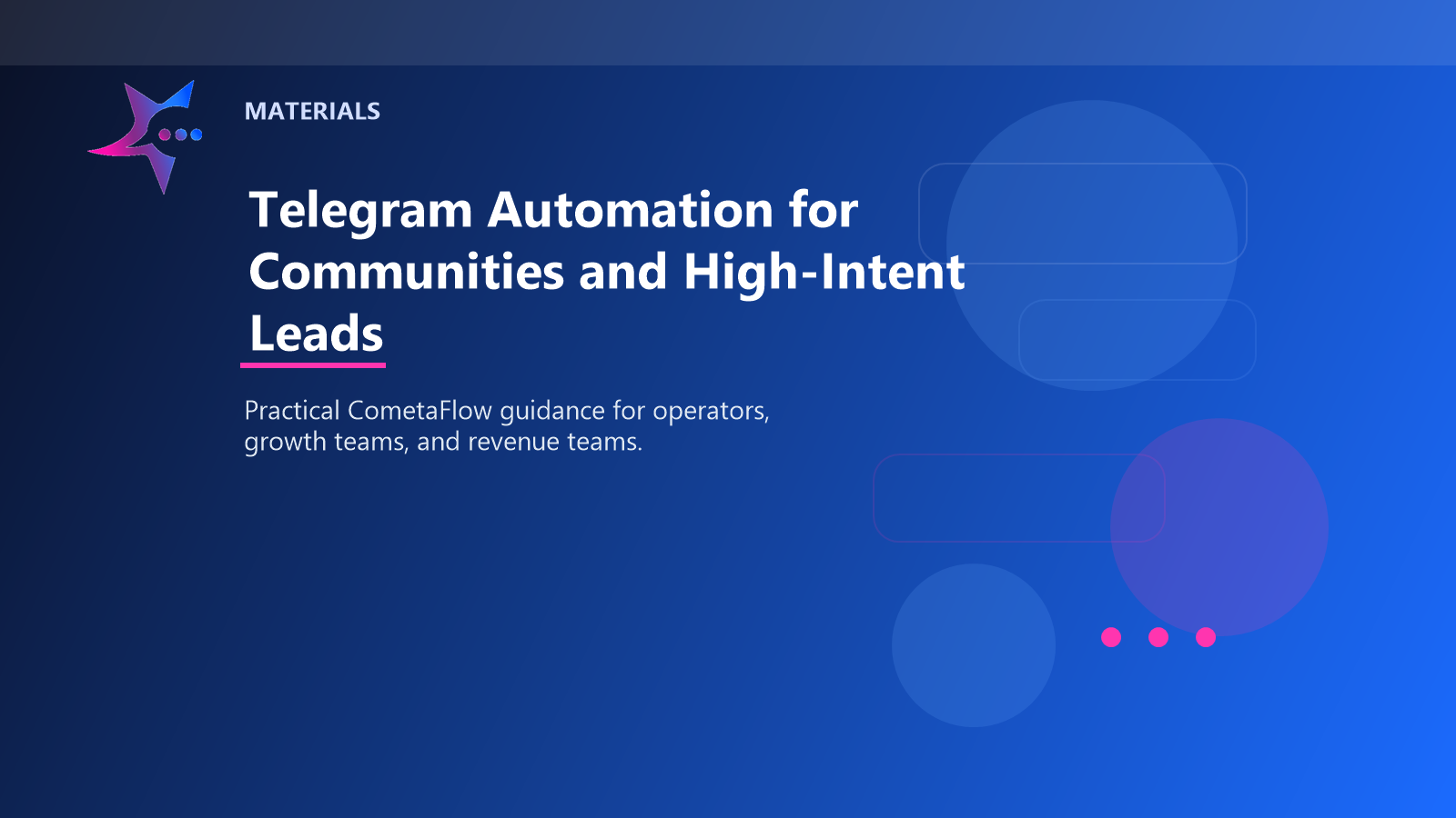 Telegram Automation for Communities and High-Intent Leads - Materials for CometaFlow