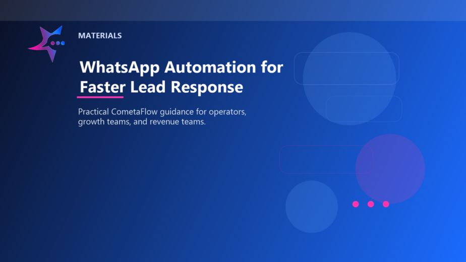 WhatsApp Automation for Faster Lead Response - Materials for CometaFlow