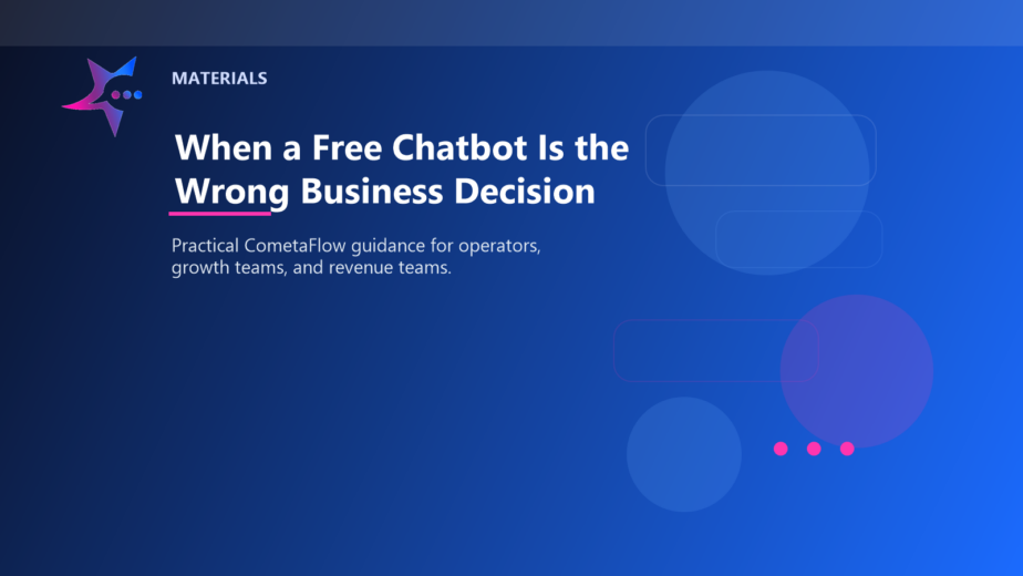 When a Free Chatbot Is the Wrong Business Decision - Materials for CometaFlow