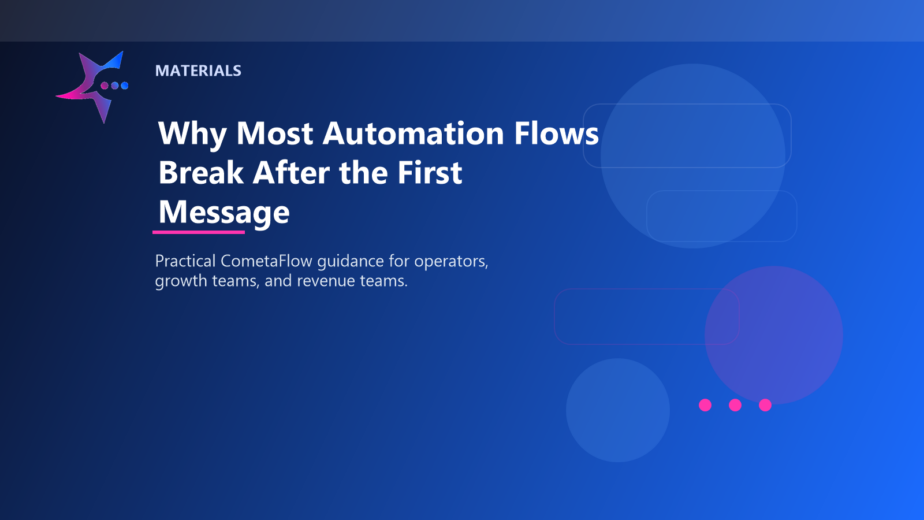 Why Most Automation Flows Break After the First Message - Materials for CometaFlow